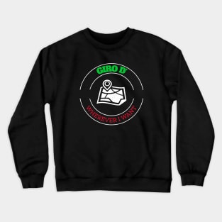 Giro D' Wherever I Want, Cyclist Crewneck Sweatshirt